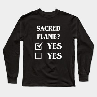 Sacred Flame Definitely Yes Funny Tabletop Meme Long Sleeve T-Shirt